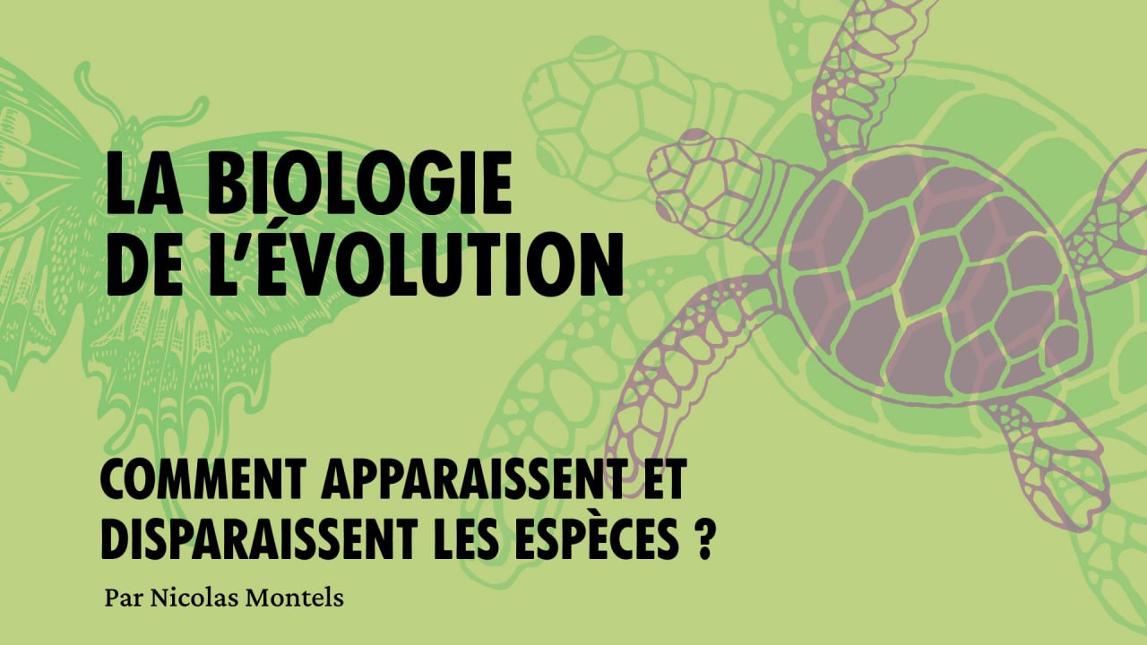 *Annulé* – Conférence : La biologie de l’évolution – Comment apparaissent et disparaissent les espèces ?
