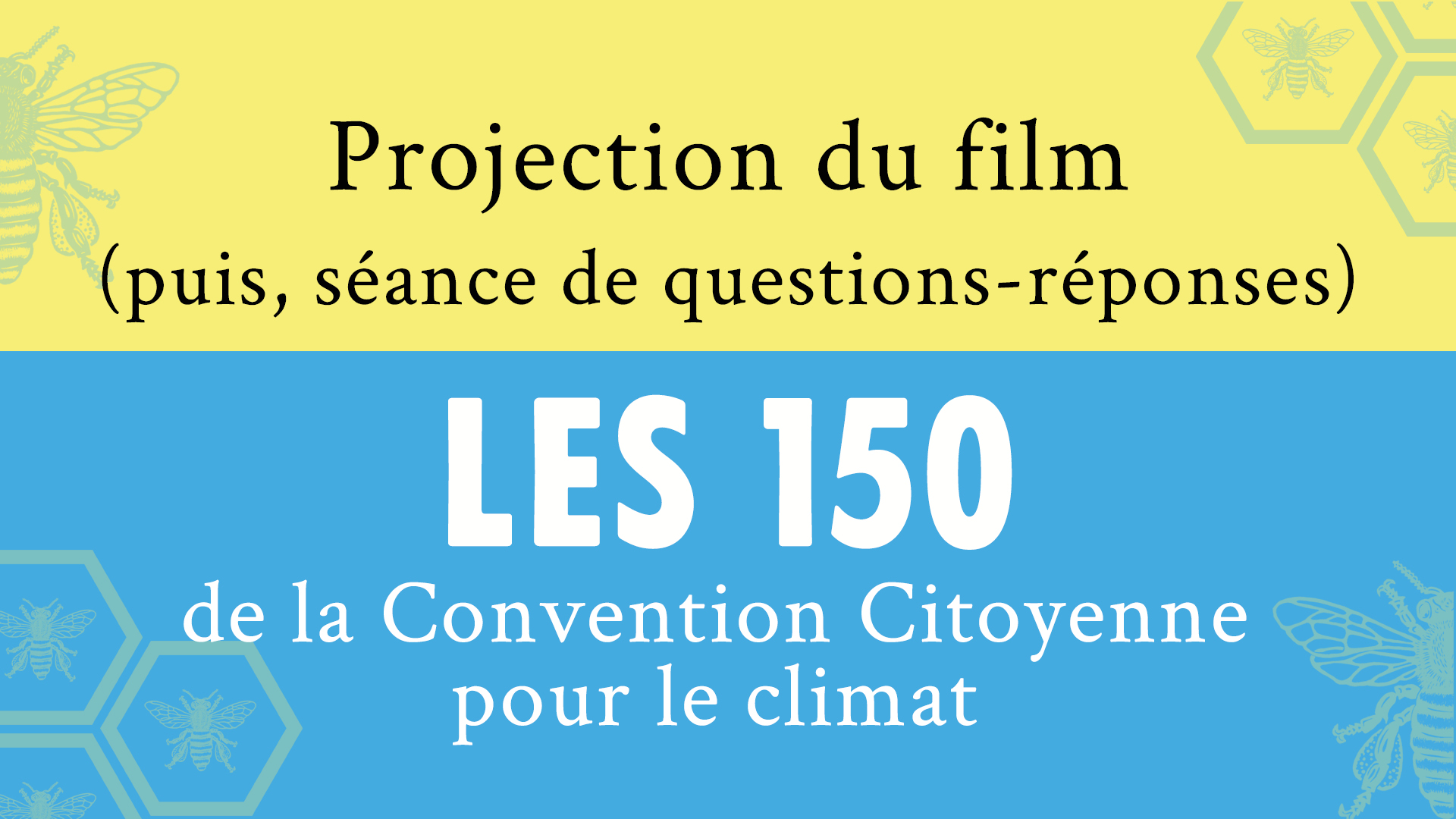 Projection du film : les 150 de la Convention Citoyenne pour le Climat